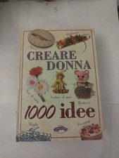 CREARE DONNA 1000 idee -
