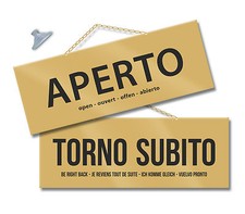 Cartello APERTO e TORNO SUBITO