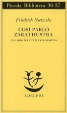 Cosi Parlo Zarathustra. Un