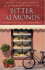 Bitter Almonds:  Recollections