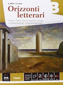 Orizzonti letterari vol b - letterari., vol.