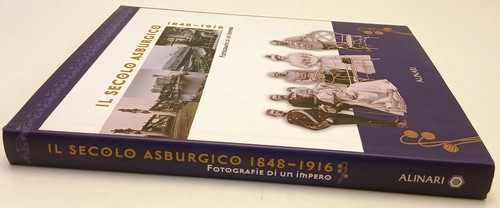 Secolo asburgico 1848 1916 - il,