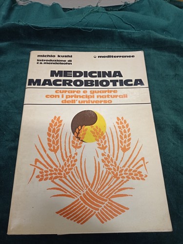 Libro medicina macrobiotica - medicina,