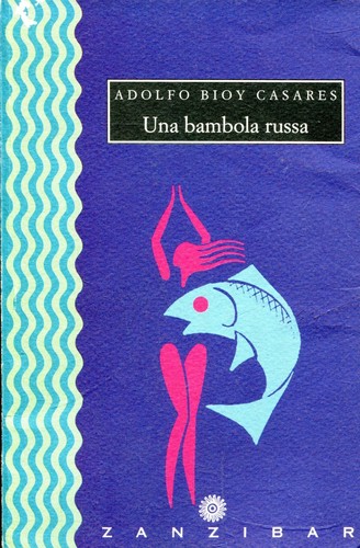 Bioy casares adolfo - bioy,