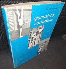 Elio Ciammaroni LA GINNASTICA CORRETTIVA. COMPENDIO Società Stampa Sportiva