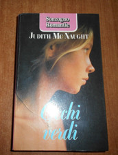 Judith McNaught OCCHI VERDI 1^ediz. Sonzogno Romantic 1991
