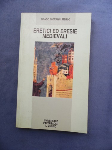 Grado giovanni merlo - merlo, eretici