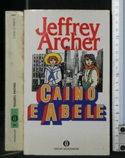 CAINO E ABELE. Jeffrey Archer. Mondadori.