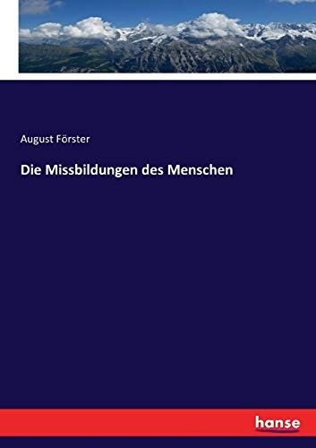 Die missbildungen des - die,