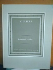 VILLIERS.  RACCONTI CRUDELI.  UTET 1968