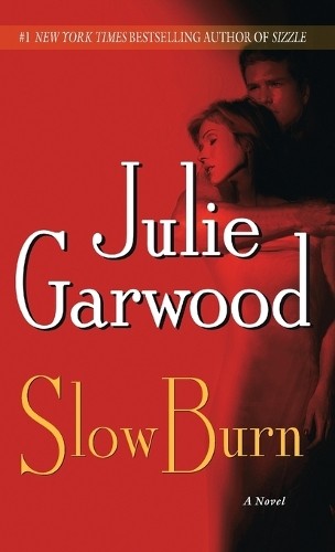 Julie garwood slow - slow, burn