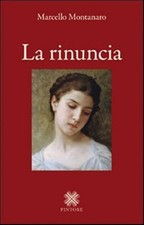 la rinuncia	montanaro