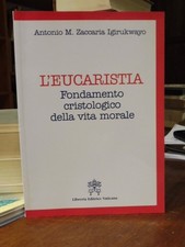 L'EUCARISTIA, FONDAMENTO