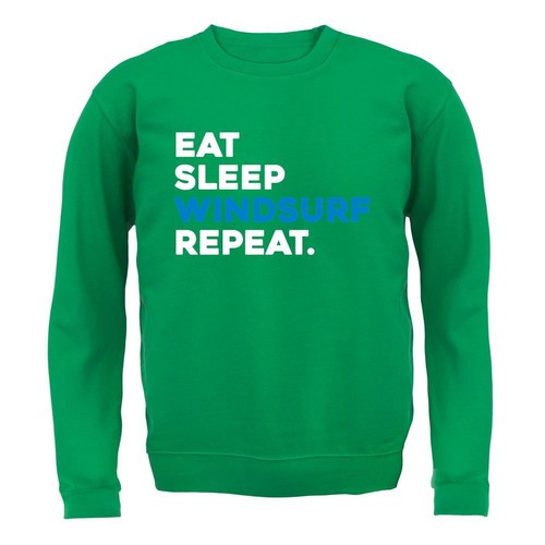 Eat sleep windsurf repeat - windsurf,