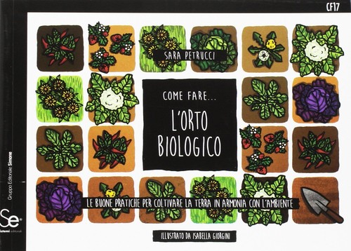 Come fare l orto - fare..., l'orto