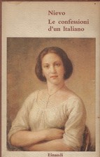 Nievo, Ippolito..LE CONFESSIONI D'UN ITALIANO
