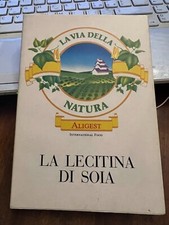 LA LECITINA DI SOIA ALIGEST INTERNATIONAL FOOD La via della natura 1^ediz 1987