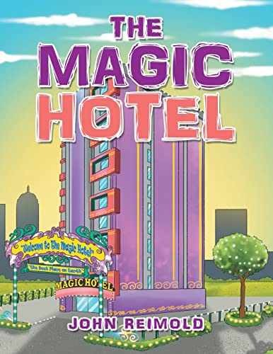 The magic hotel - the,