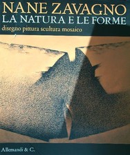 NANE ZAVAGNO. LA NATURA E LE