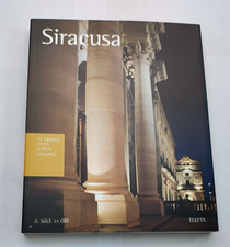 Siracusa - Le grandi città d'Arte italiane - Electa con CD il sole 24 ore