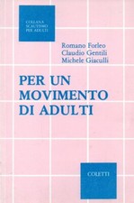 PER UN MOVIMENTO DI ADULTI -