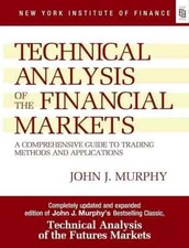 Technical Analysis Of The Financial Markets  By John Murphy (English, Paperback)
