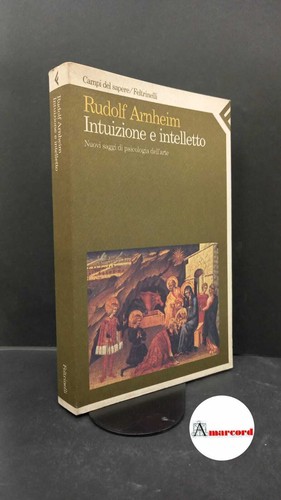 Arnheim rudolf intuizione - rudolf.,