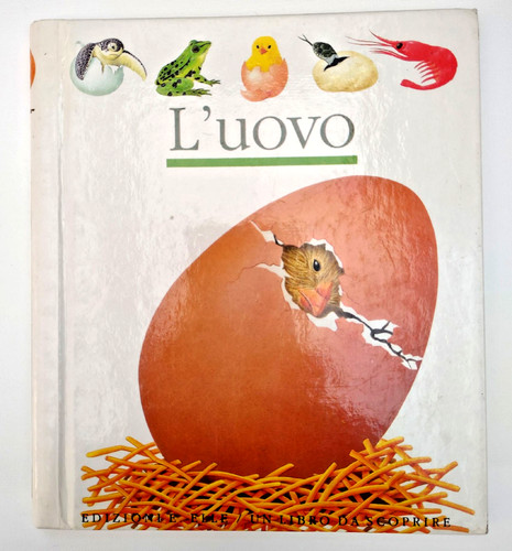 Libro scoprire l uovo - un,