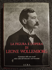 LA FIGURA E L' OPERA DI LEONE WOLLEMBORG - 1984 - Fondatore delle casse rurali..
