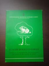 Funghi ipogei ed epigei - Pesaro e Urbino Ricerca e raccolta di tartufi 8 7 2024