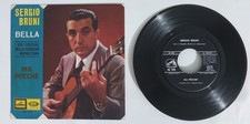 14200 45 giri - 7" - Sergio Bruni - Bella - Ma pecchè