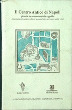 IL CENTRO ANTICO DI NAPOLI. PIANTA IN ASSONOMETRIA E GUIDA D'AGOSTINO GUIDO