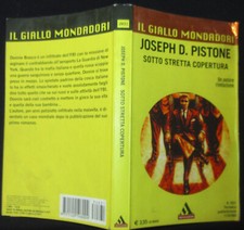 Joseph D. Pistone - Sotto stretta copertura - #2831 Il Giallo Mondadori 09/2003
