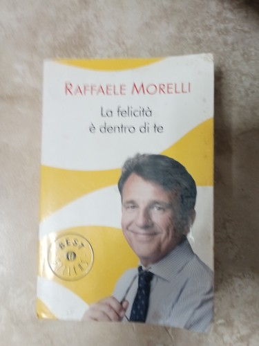 Raffaele morelli felicità - morelli,,