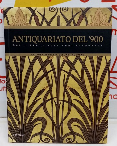 Antiquariato 900 edizione - antiquariato,