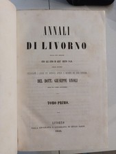(Storia locale) G. Vivoli ANNALI DI LIVORNO opera completa 4 voll.