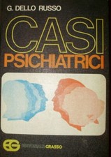Casi Psichiatrici - Giovanni Dello Russo – Ed. Grasso 1979