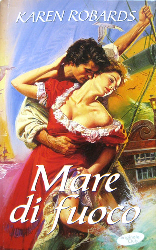 Karen robards mare di - di, fuoco