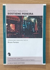 Sostiene Pereira. Antonio Tabucchi. Loescher, 2000