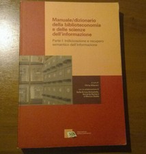Manuale dizionario della biblioteconomia e delle scienze dell'informazione 1 vol