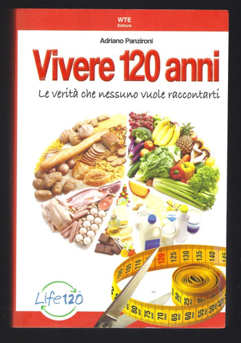 Libro vivere 120 anni verità - vivere,