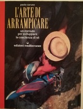 L'arte di arrampicare - Paolo Caruso Prima edizione