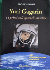 YURI GAGARIN E I PRIMI VOLI