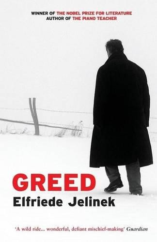 Greed jelinek elfriede - greed,