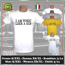 T-SHIRT I AM TONIC LIKE A GIN