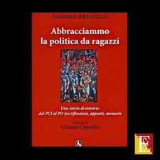 Abbracciammo la politica da