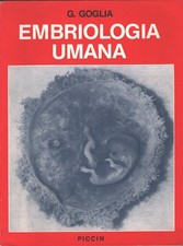 Embriologia umana di G. Goglia ed. Piccin