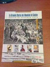 LA GRANDE STORIA DEI MONDIALI