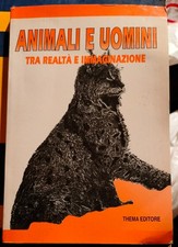 Animali uomini tra realtà - e,