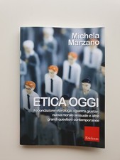 libro Etica Oggi Michela Marzano Erickson  2011 *